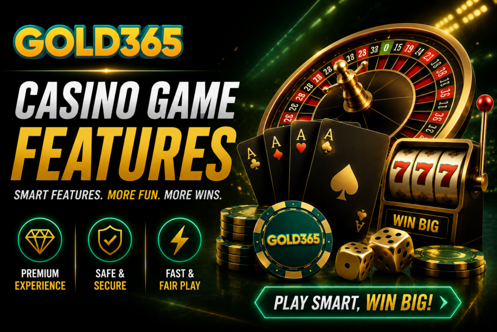 Gold365 Casino Game Features ​