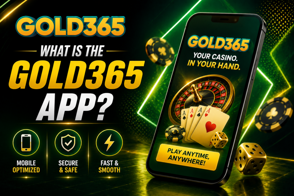 What Is the Gold365 App?